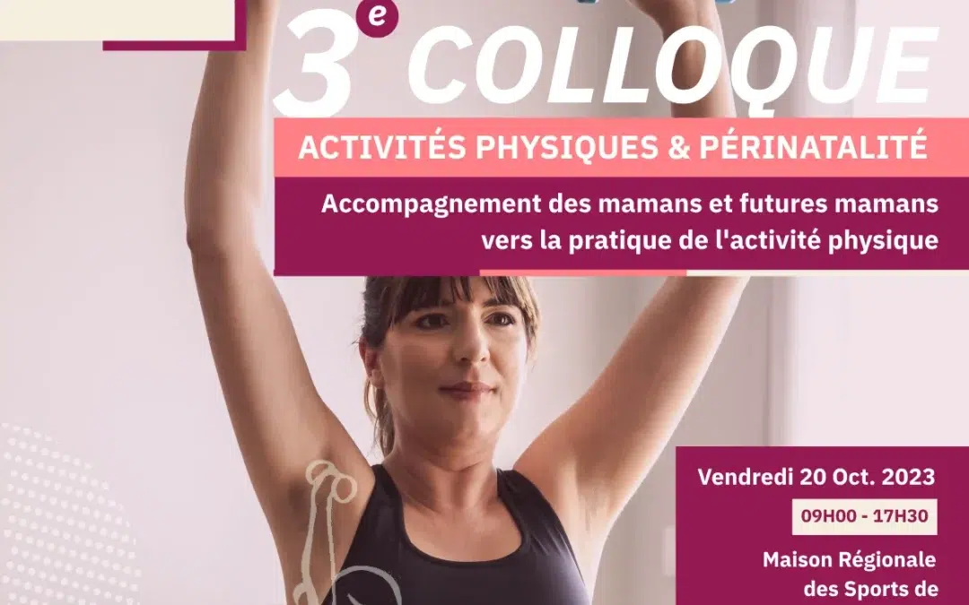 Colloque sur l’Activité Physique et la Périnatalité