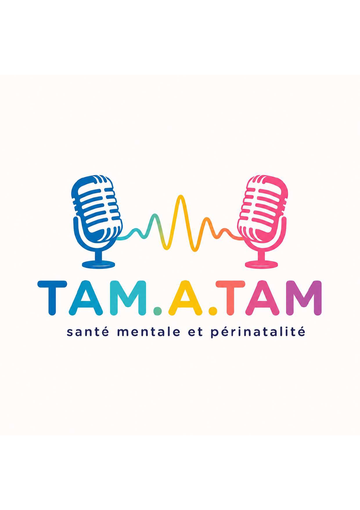 Un Podcast pour vous : TAM.A.TAM